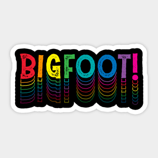 Bigfoot! (rainbow) Sticker